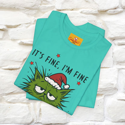 "It's Fine, I'm Fine  ...." |Funny Cat  T-Shirt | Nunu&Miao Studio