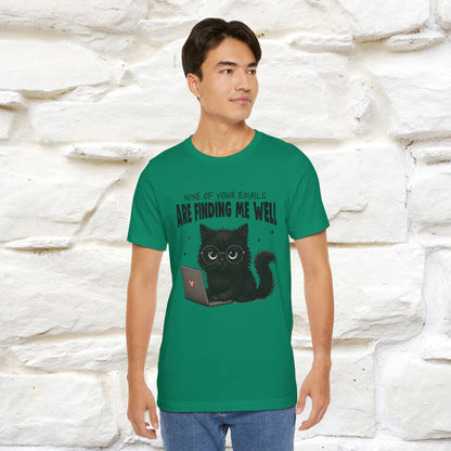 "None of your Emails Are Finding Me Well" Cat T-Shirt | Nunu&Miao Studio - Nunu&Miao Studio