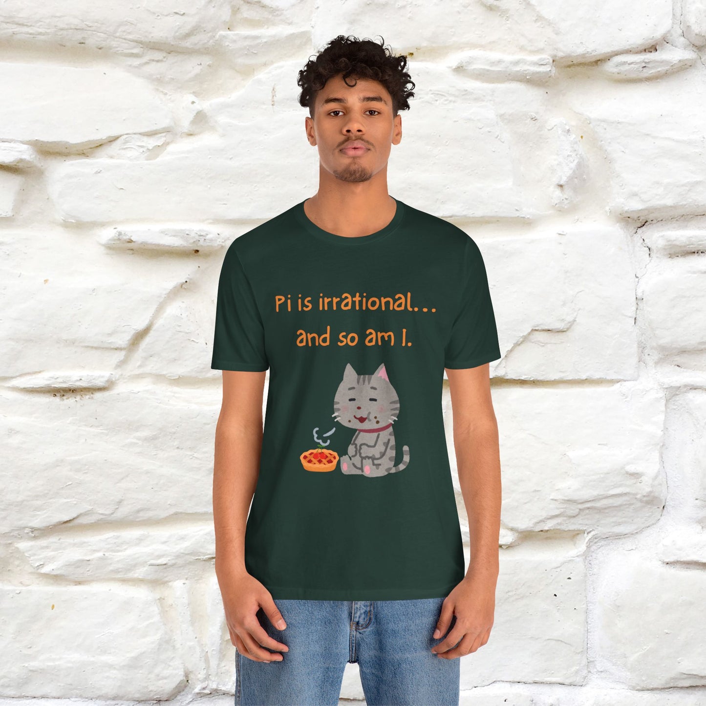 “Pi Is Irrational... And So Am I…''| Funny T-Shirt | Nunu&Miao Studio