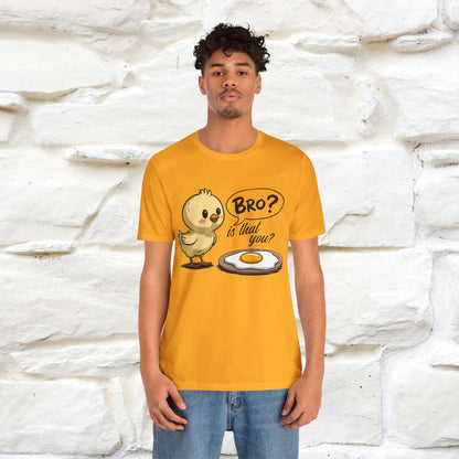 "Bro Is That You?" Funny Chicken T-shirt |Nunu&Miao Studio - Nunu&Miao Studio