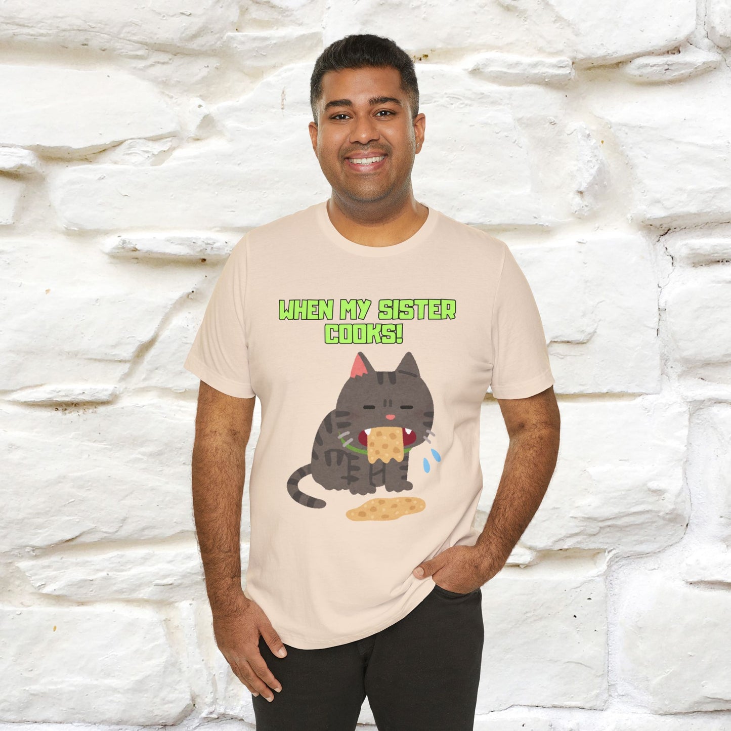 "When My Sister Cooks" Funny Cat  T-shirt |Nunu&Miao Studio - Nunu&Miao Studio