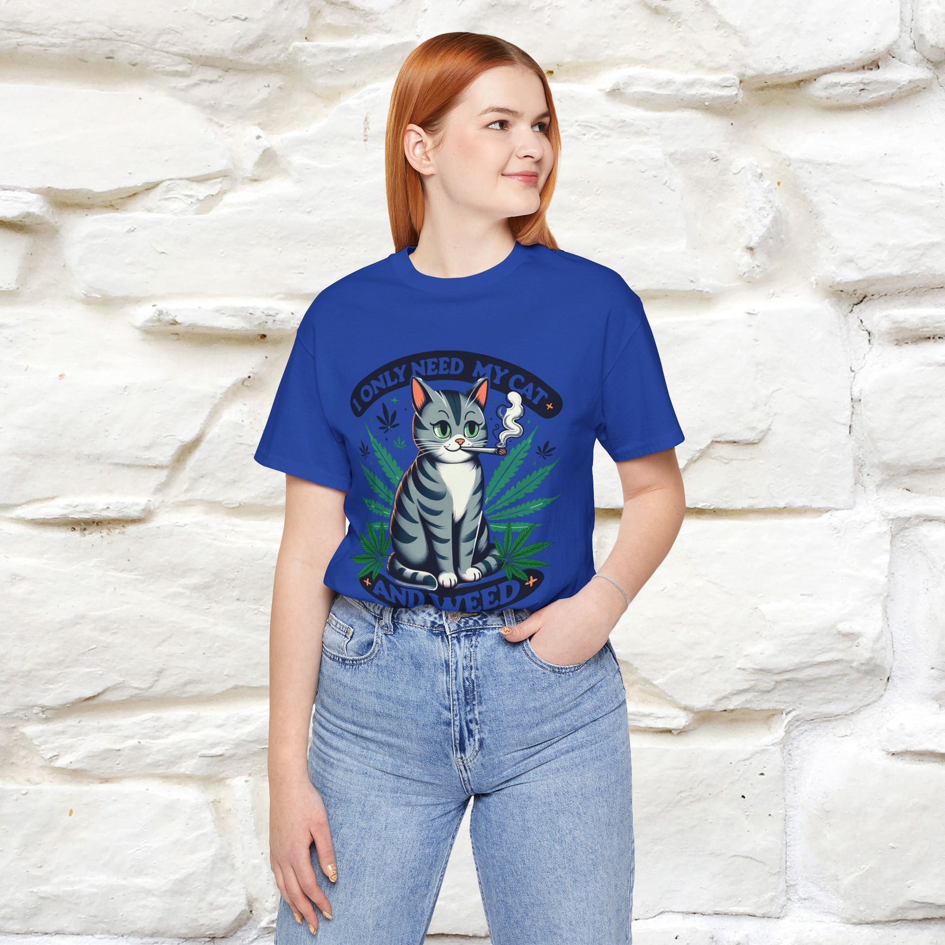 I Only Need My Cat and Weed Funny T-Shirt for Men & Women | 100% Cotton* - Nunu&Miao Studio