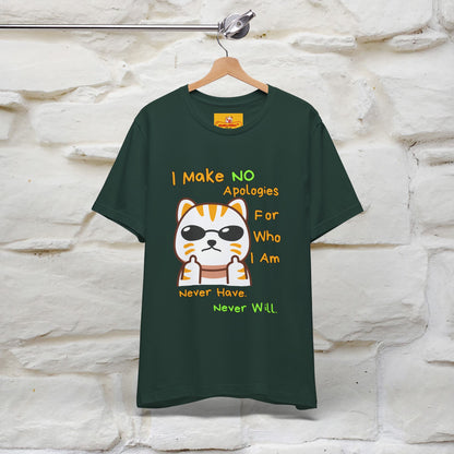 "I Make No Apologies... " |Cat T-Shirt | Nunu&Miao Studio - Nunu&Miao Studio