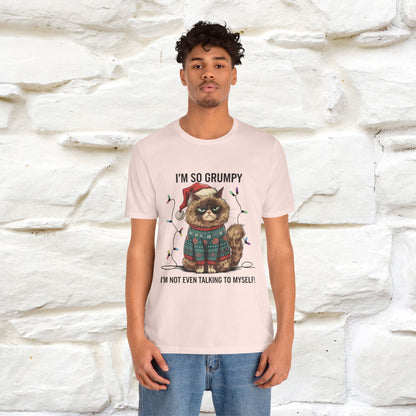 "I'm So Grumpy, I'm Not Even Talking To Myself" |Funny T-Shirt | Nunu&Miao Studio