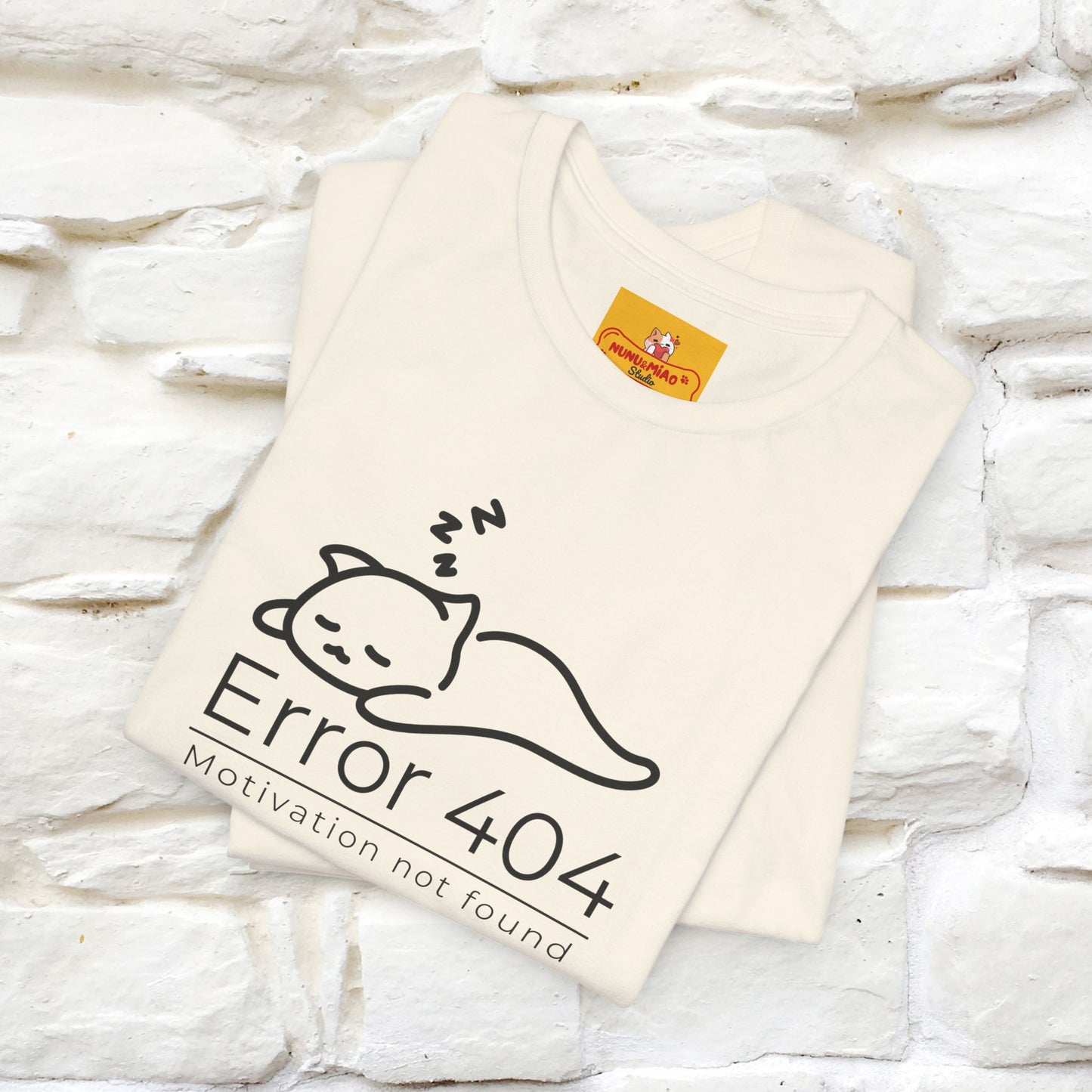 ''Error 404 Motivation Not Found'' Cat T-Shirt Front and Back Design | Nunu&Miao Studio - Nunu&Miao Studio