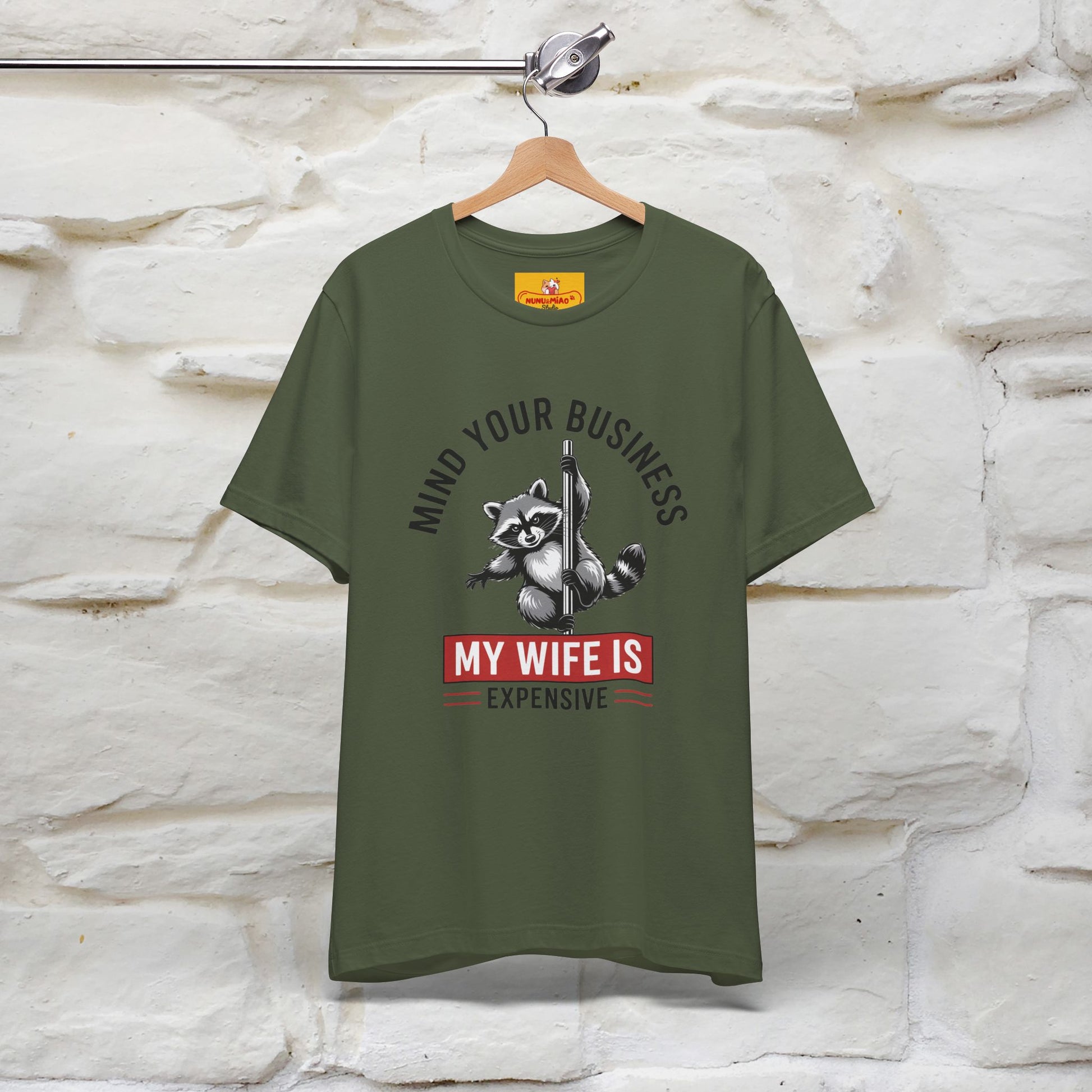 "Mind Your Business My Wife Is Expencive" Funny T-shirt |Nunu&Miao Studio - Nunu&Miao Studio