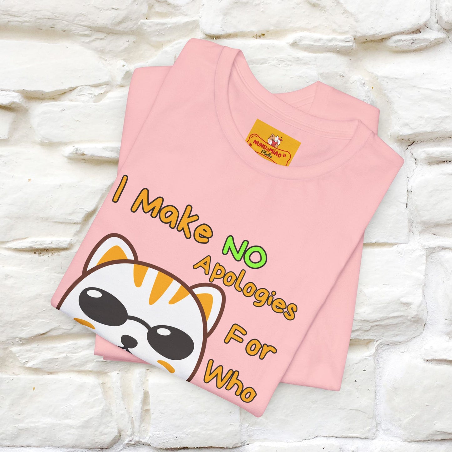 "I Make No Apologies... " |Cat T-Shirt | Nunu&Miao Studio - Nunu&Miao Studio