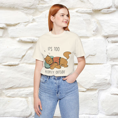 ''It’s Too Peopley Outside'' | Funny Cat T-Shirt | Nunu&Miao Studio - Nunu&Miao Studio