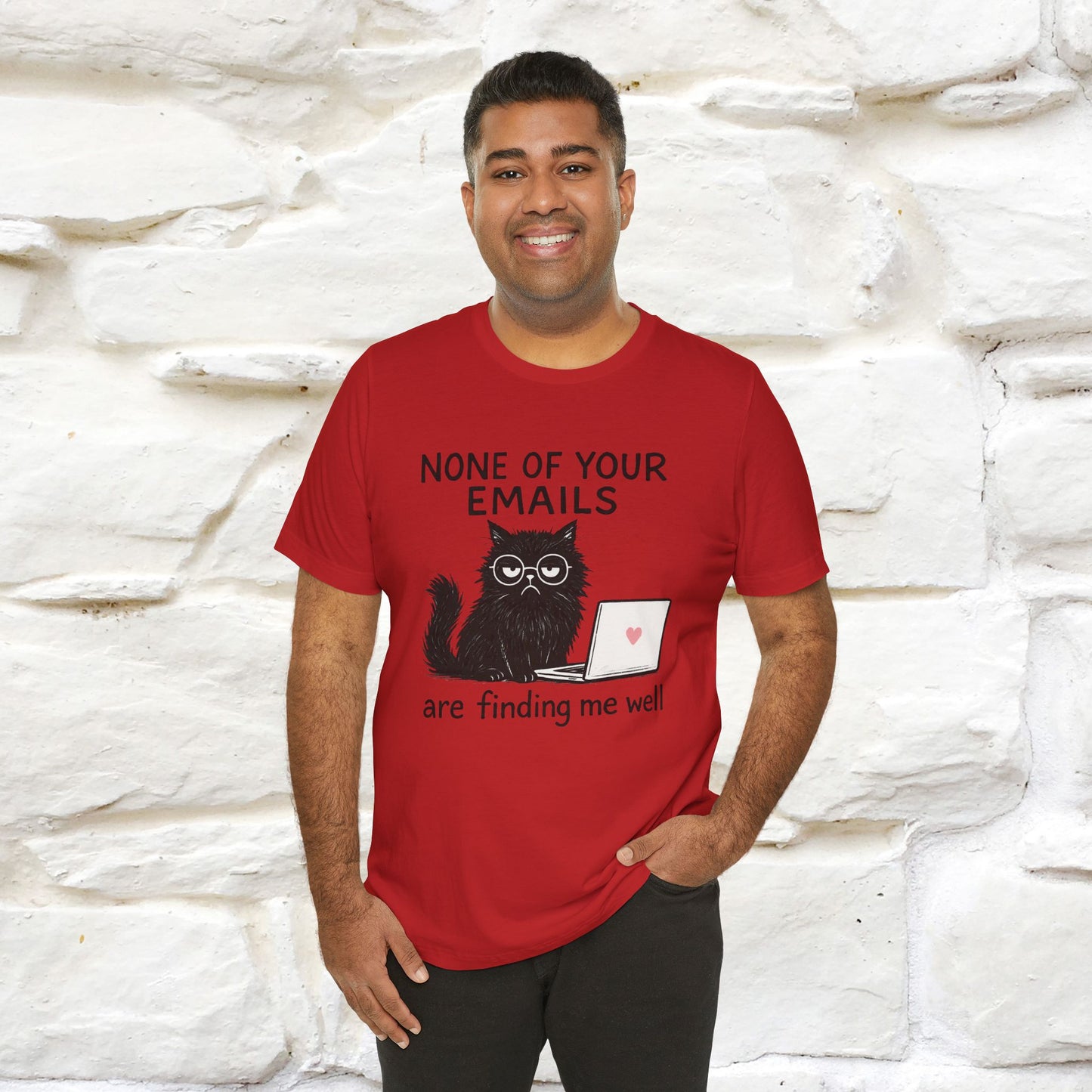 "None Of Your Emails Are Finding Me Well'' |Cat T-Shirt | Nunu&Miao Studio - Nunu&Miao Studio