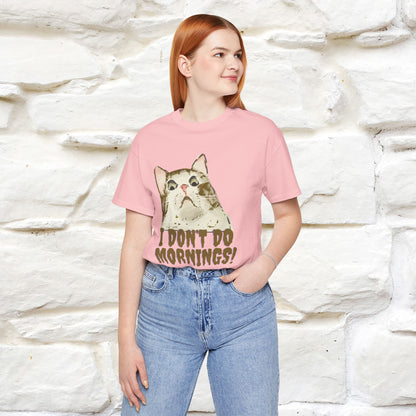 ''I Don't Do Mornings''  Cat T-shirt | Cat T-Shirt | Nunu&Miao Studio - Nunu&Miao Studio