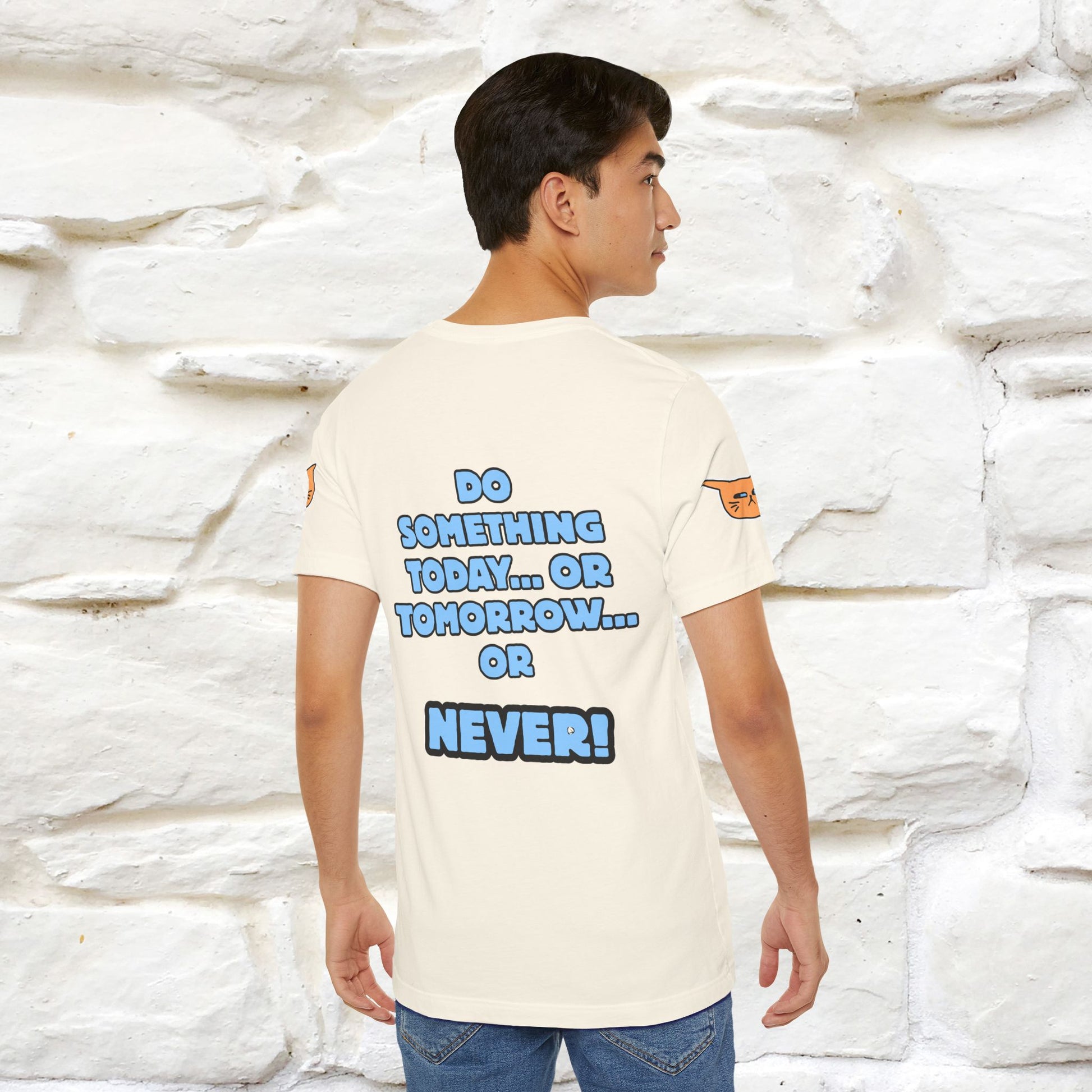 "Do something today… or tomorrow… or never." Cat T-Shirt| Front & Back Design | Nunu&Miao Studio - Nunu&Miao Studio