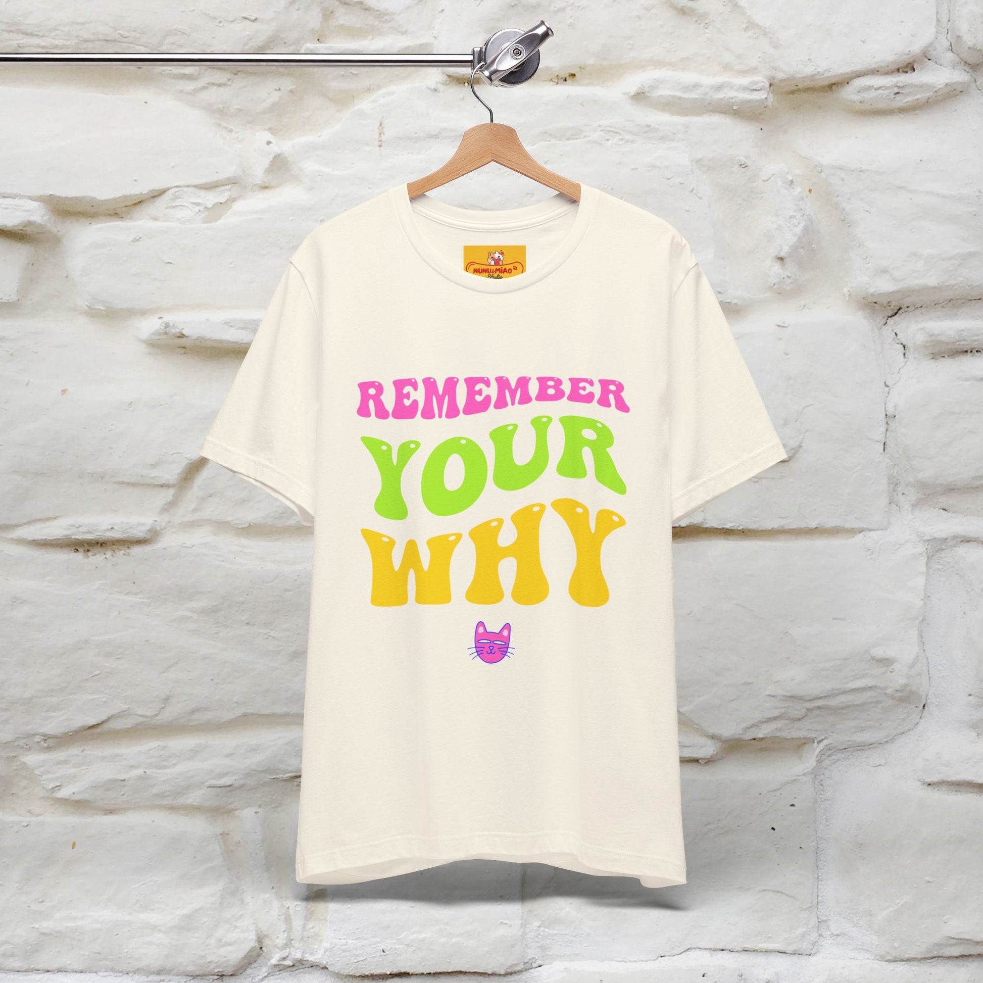 "Remember Your Why" |Cat T-Shirt | Nunu&Miao Studio - Nunu&Miao Studio