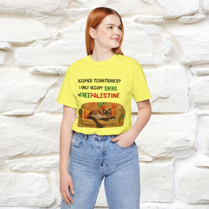 "Occupied territories?  I only occupy sofas. FreePalestine" Cat T-shirt |Nunu&Miao Studio - Nunu&Miao Studio