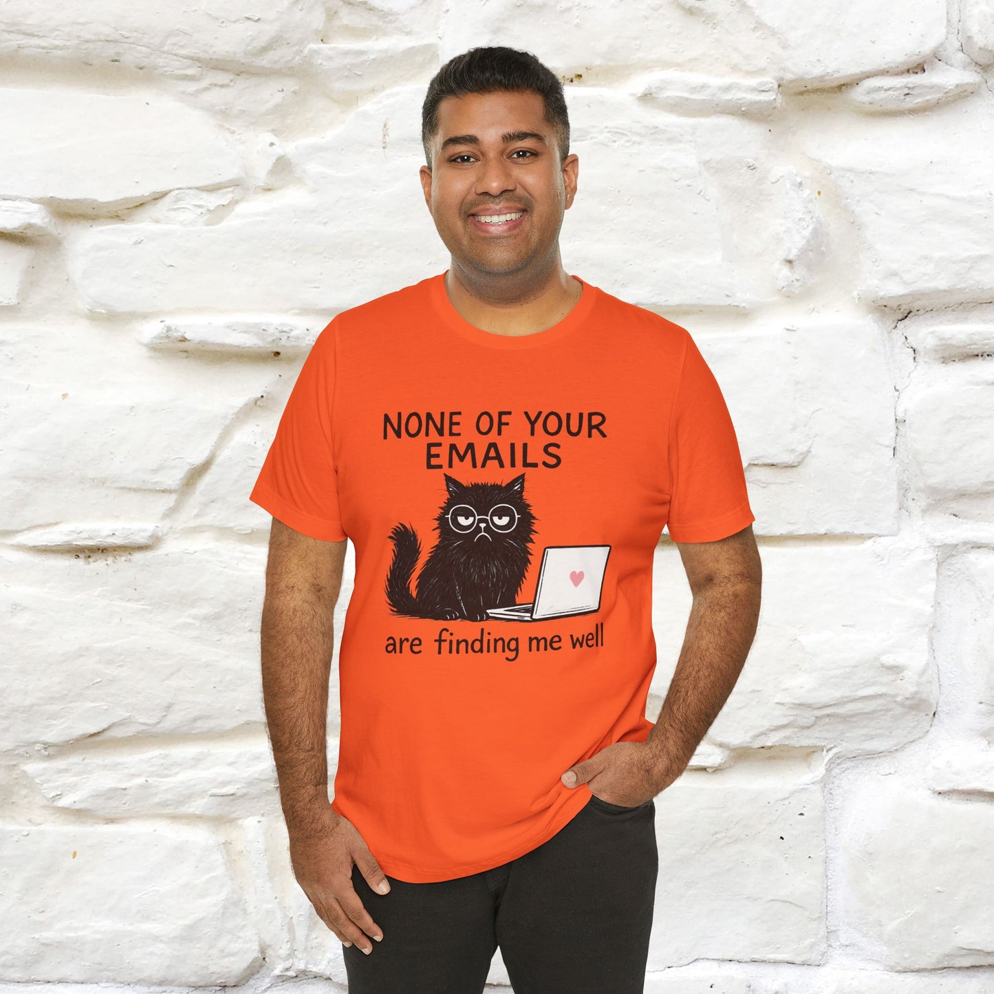 "None Of Your Emails Are Finding Me Well'' |Cat T-Shirt | Nunu&Miao Studio - Nunu&Miao Studio
