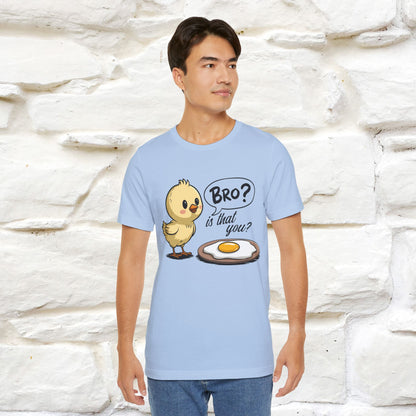 "Bro Is That You?" Funny Chicken T-shirt |Nunu&Miao Studio - Nunu&Miao Studio