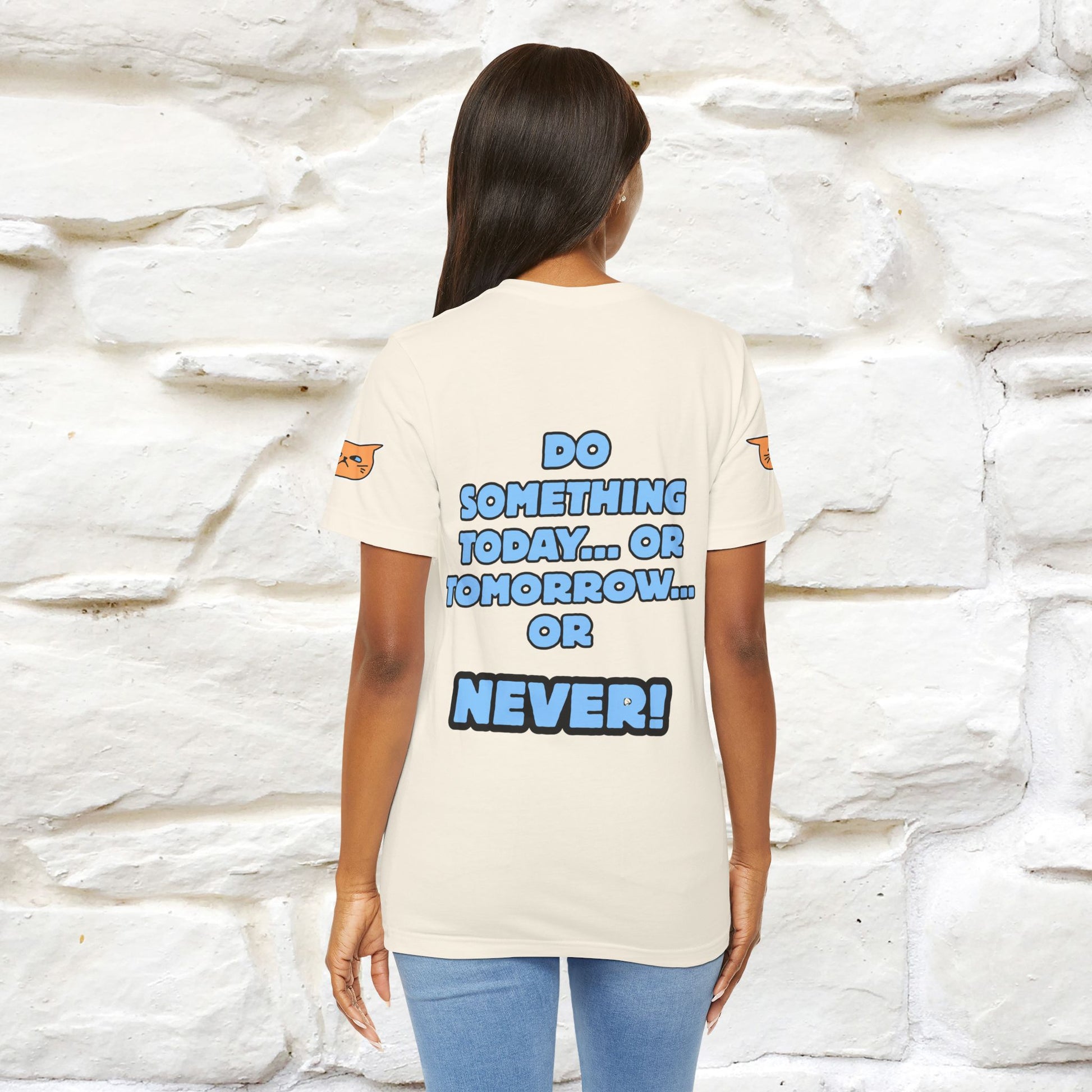 "Do something today… or tomorrow… or never." Cat T-Shirt| Front & Back Design | Nunu&Miao Studio - Nunu&Miao Studio