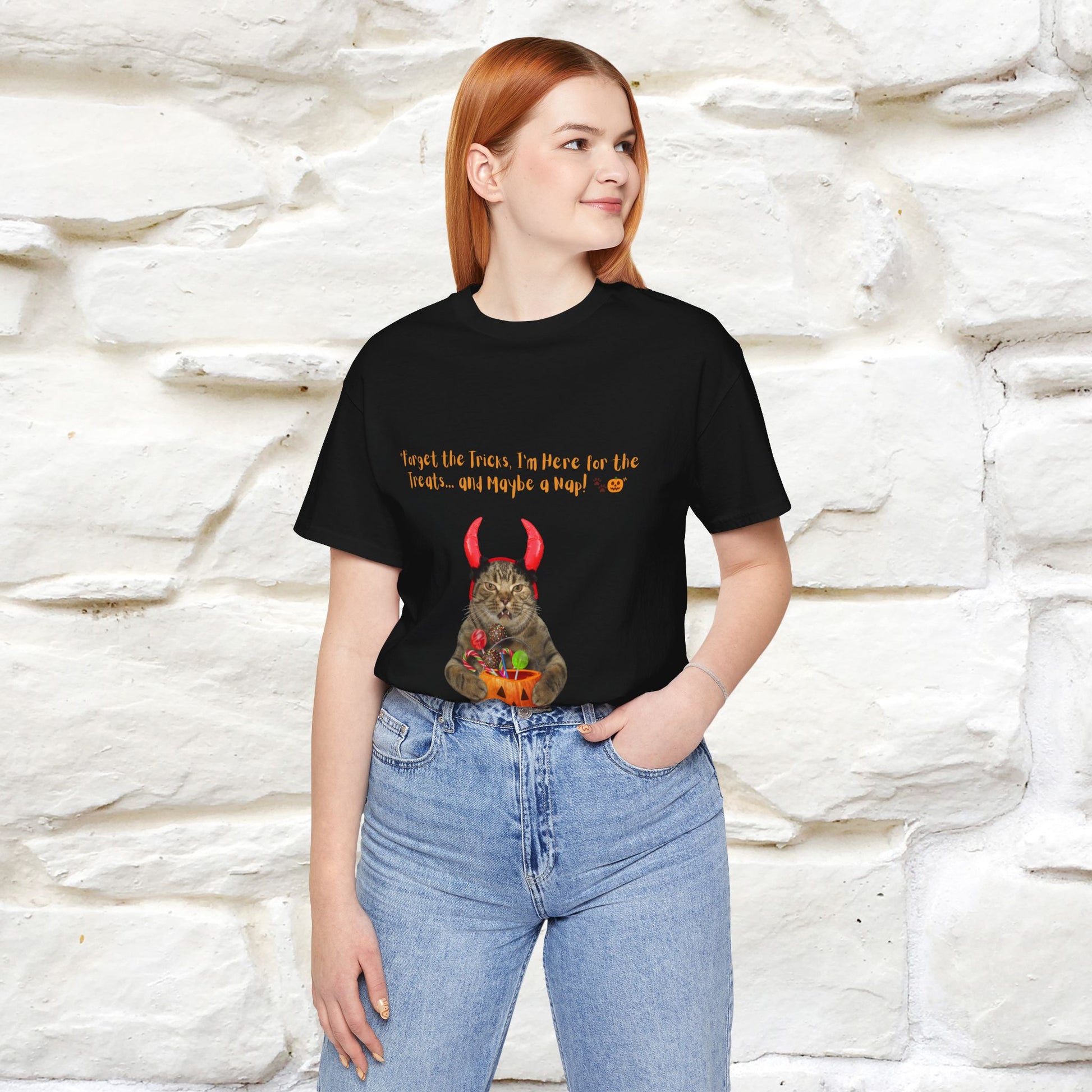 ''Forget The Tricks I am Here For The Treats ...And Maybe A Nap!'' Cat T-shirt for Men and Women  100% Cotton* - Nunu&Miao Studio