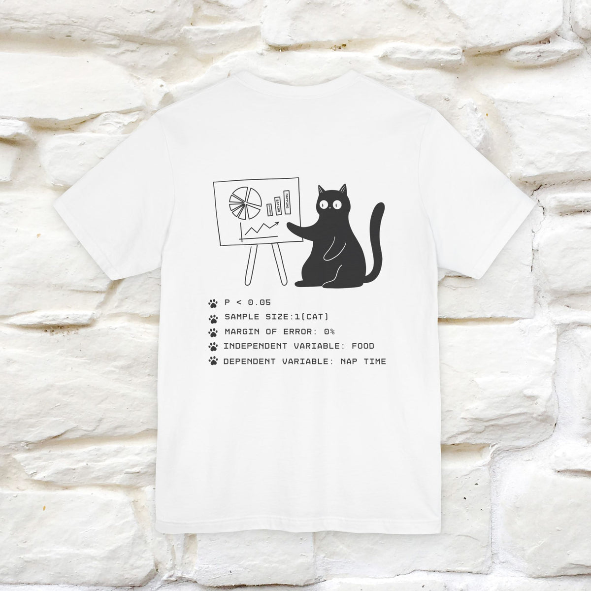 “Trust me, I’m statistically significant.”|  Cat T-Shirt | Front & Back Design | Nunu&Miao Studio