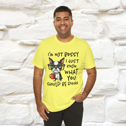 "I'm Not Bossy, I Just Know What You..." Bossy T-shirt |Nunu&Miao Studio - Nunu&Miao Studio