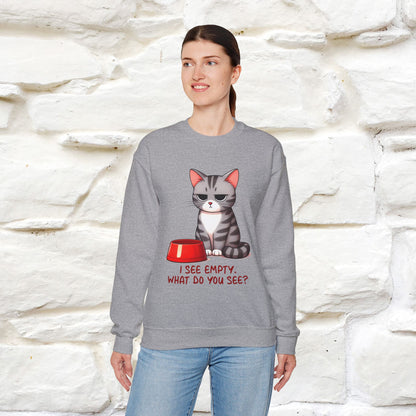''I See Empty What Do You See..'' |Cat Sweatshirt | Nunu&Miao Studio