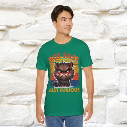 Not Fast, Just Furious |  Sarcastic Cat T-Shirt | Nunu&Miao Studio - Nunu&Miao Studio