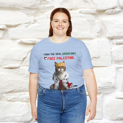 "From the real chosen ones  Free Palestine." Cat T-shirt |Nunu&Miao Studio - Nunu&Miao Studio