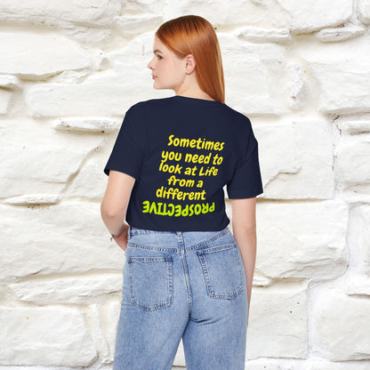 "Sometimes You Need to Look at Life from a Different Perspective" Cat T-Shirt | Front & Back Design | Nunu&Miao Studio