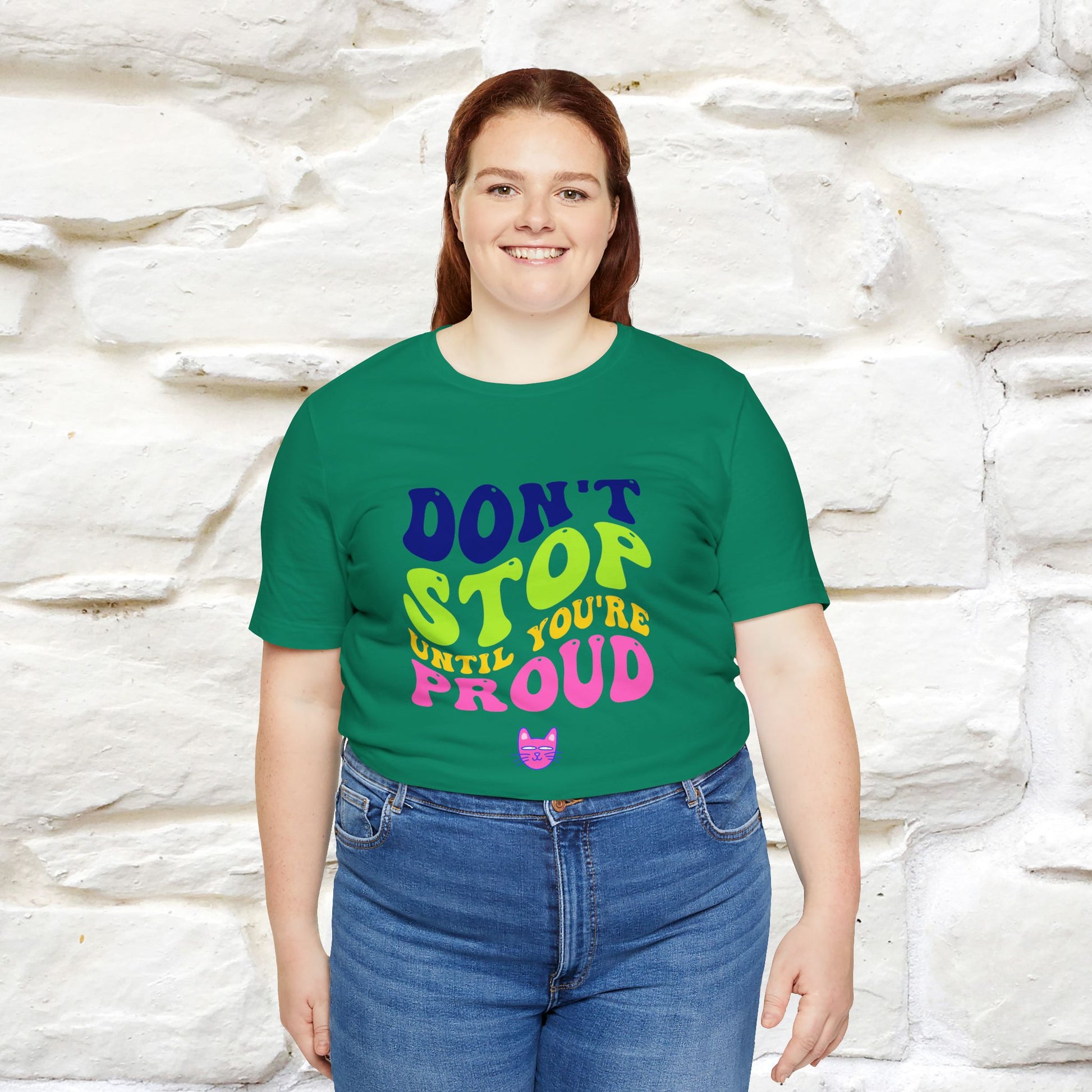 "Don't Stop Until You're Proud" |Cat T-Shirt | Nunu&Miao Studio - Nunu&Miao Studio