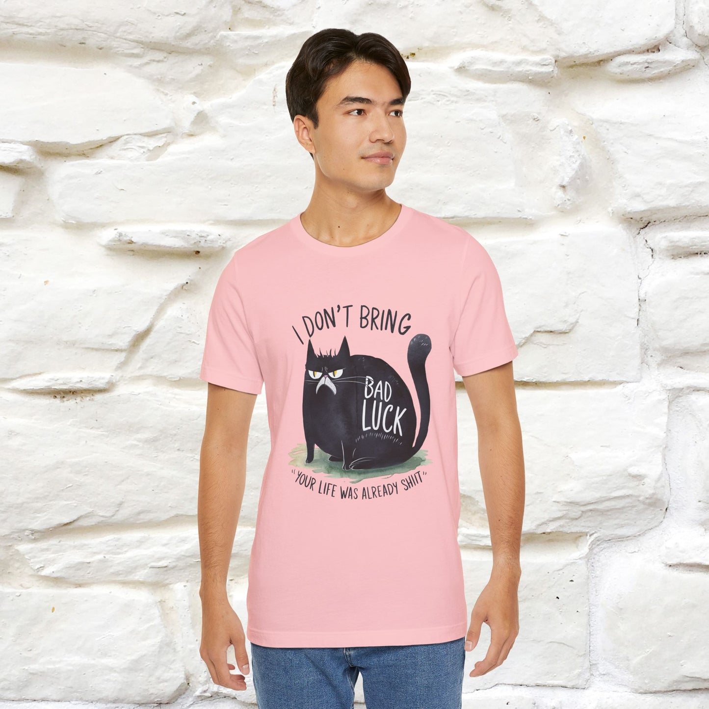 I Don’t Bring Bad Luck, Your Life Was Already Sh... Cat T-Shirt | Nunu^Miao Studio - Nunu&Miao Studio