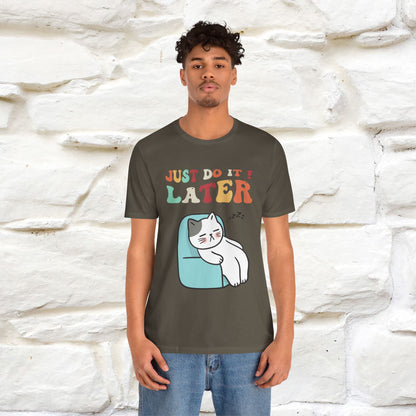 "Just Do It Later" Cat T-shirt |Nunu&Miao Studio - Nunu&Miao Studio