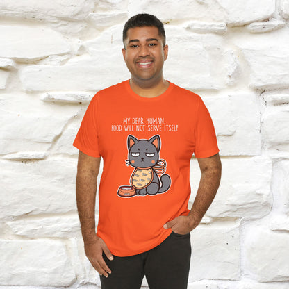 "Dear Human, Food Will Not Serve Itself" |Cat T-Shirt | Nunu&Miao Studio - Nunu&Miao Studio