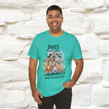 " Dogs Make Me Happy ..."  T-shirt |Nunu&Miao Studio - Nunu&Miao Studio