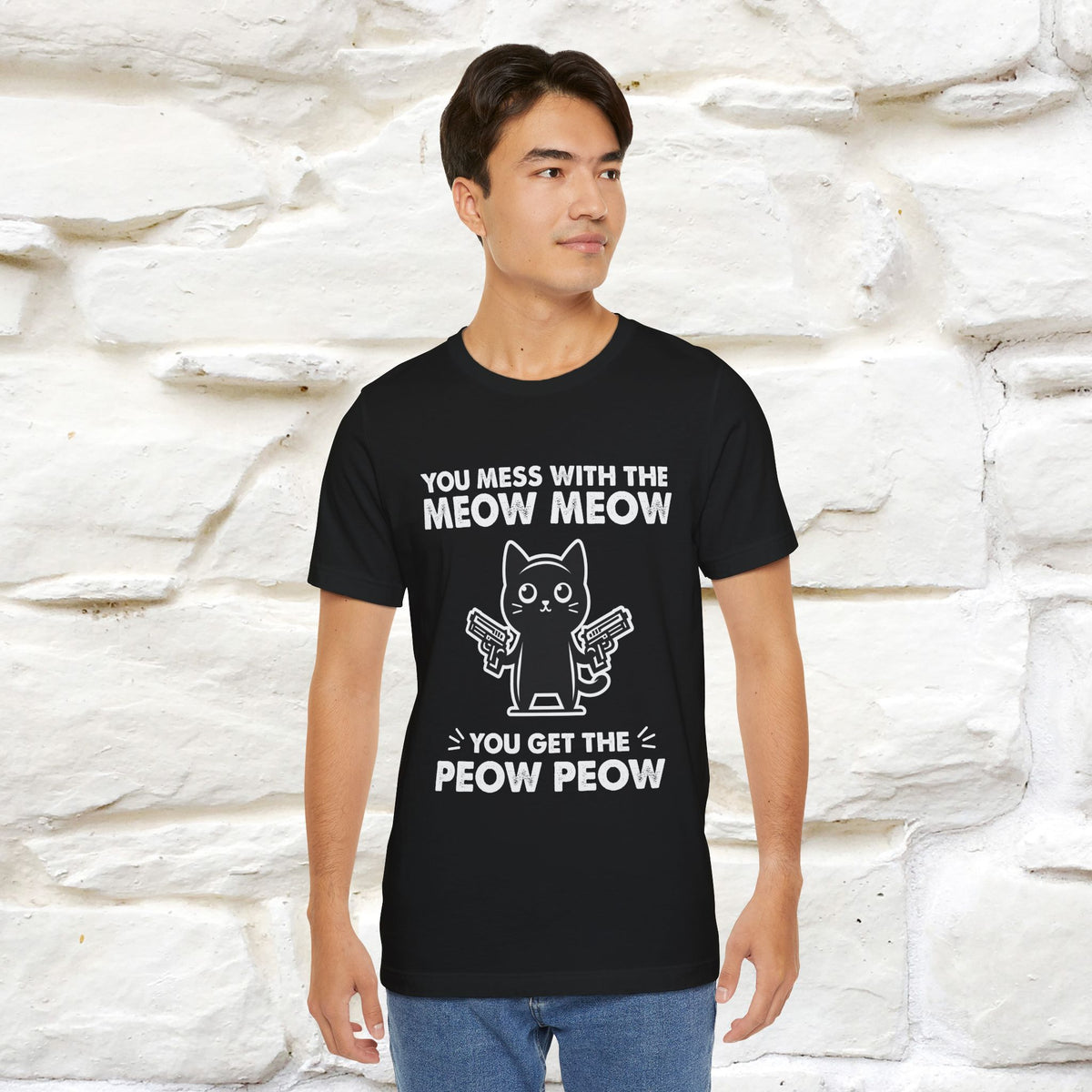 "You Mess With The Meow Meow, You Get The Peow Peow" Cat T-shirt |Nunu&Miao Studio