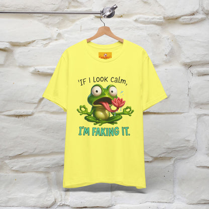 “If I Look Calm, I'm Faking It!” | Funny T-Shirt | Nunu&Miao Studio