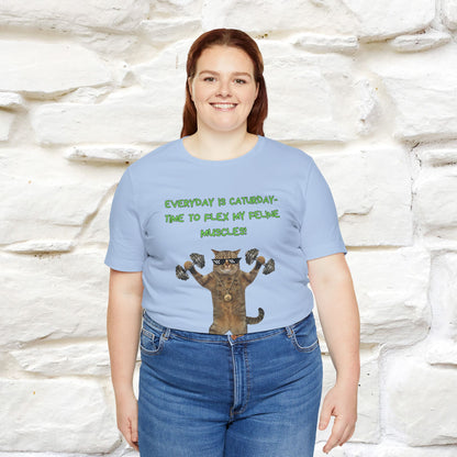 "Everyday Is Caturday – Flex My Feline Muscle"| Funny Cat T-Shirt  |Nunu&Miao Sudio - Nunu&Miao Studio