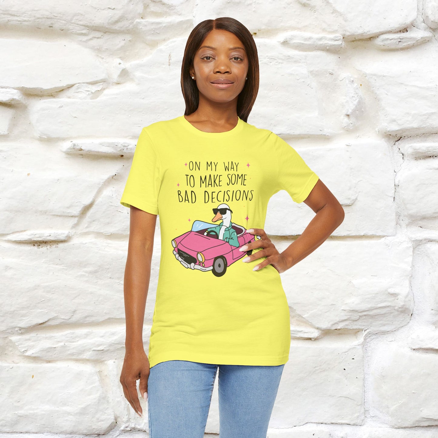 "On My Way To Make Some Bad Decisons"  Funny T-shirt |Nunu&Miao Studio - Nunu&Miao Studio