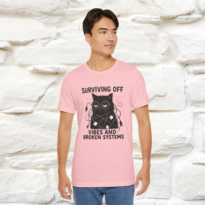 "Surviving Off...Vibes And Broken .. " |Cat T-Shirt | Nunu&Miao Studio - Nunu&Miao Studio