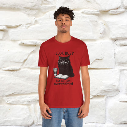 "I Look Busy But I'm Just Overwhelmed" |Cat T-Shirt | Nunu&Miao Studio - Nunu&Miao Studio