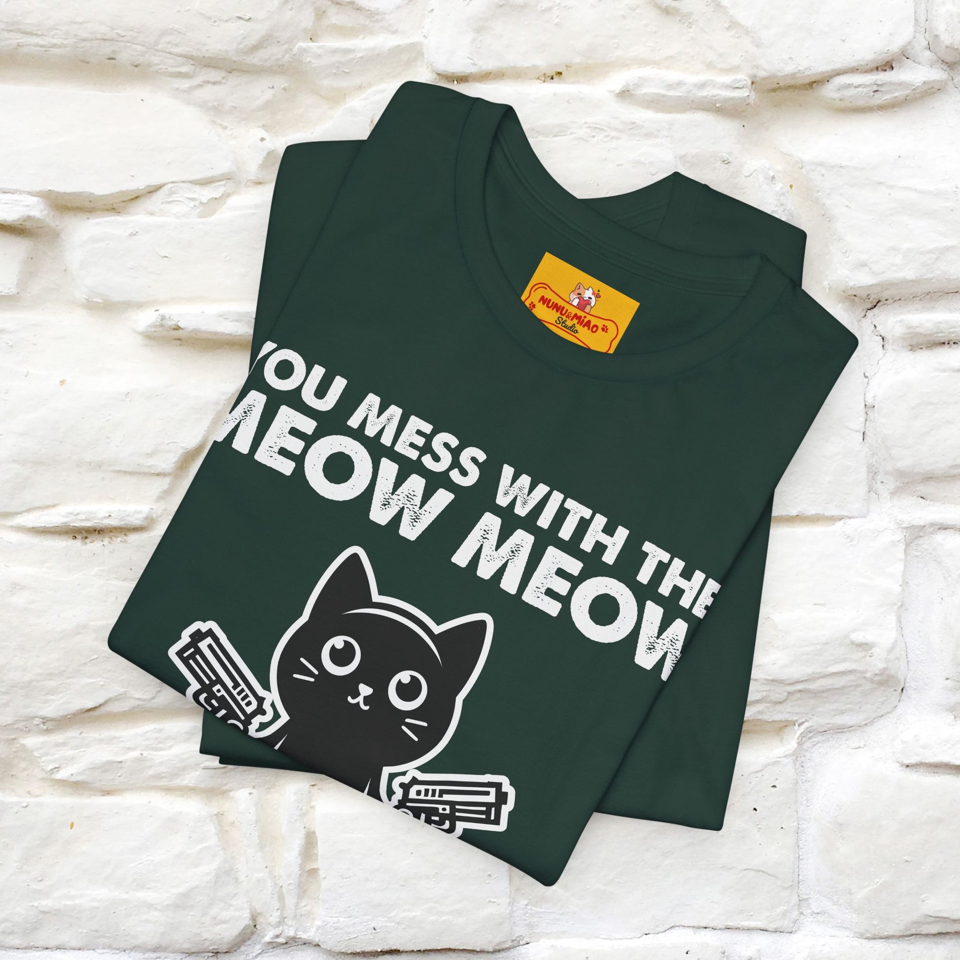 "You Mess With The Meow Meow, You Get The Peow Peow" Cat T-shirt |Nunu&Miao Studio - Nunu&Miao Studio