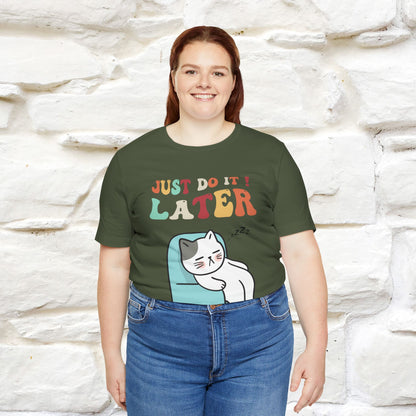 "Just Do It Later" Cat T-shirt |Nunu&Miao Studio - Nunu&Miao Studio