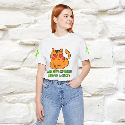 ''I’m Not Single, I Have a Cat'' |Cat Shirt | Nunu&Miao Studio - Nunu&Miao Studio