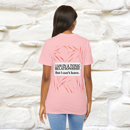 "“I Am in a Toxic Relationship"  Funny Cat T-Shirt | Front & Back Design | Nunu&Miao Studio