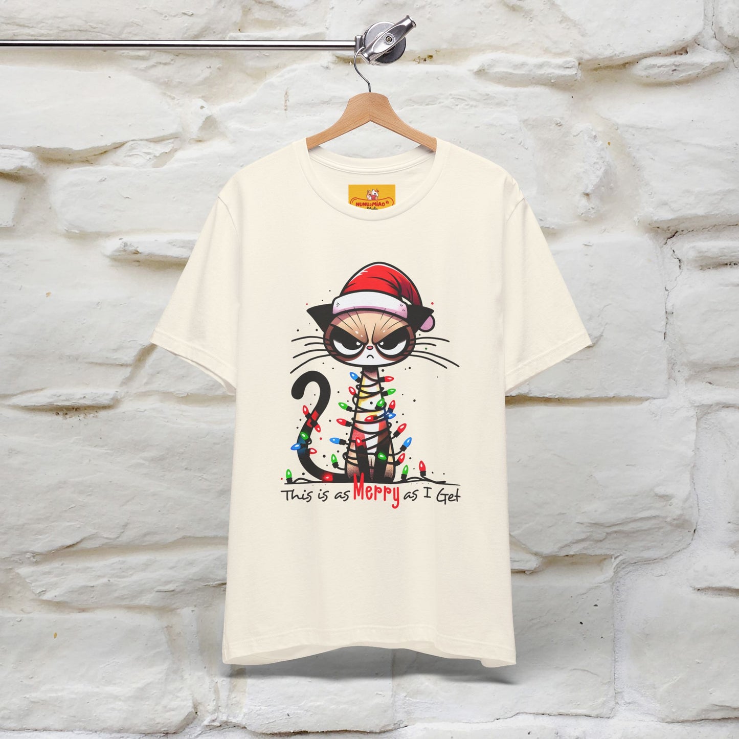 "This Is Merry As I Get" |Funny T-Shirt | Nunu&Miao Studio
