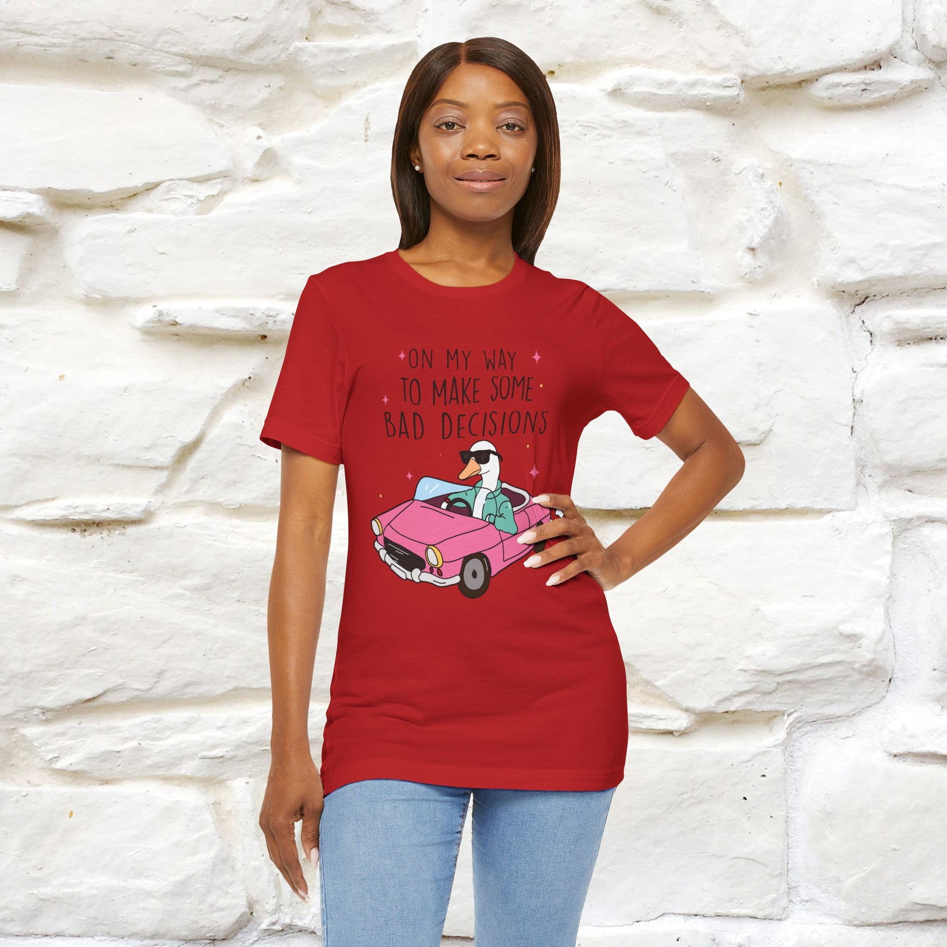 "On My Way To Make Some Bad Decisons"  Funny T-shirt |Nunu&Miao Studio - Nunu&Miao Studio