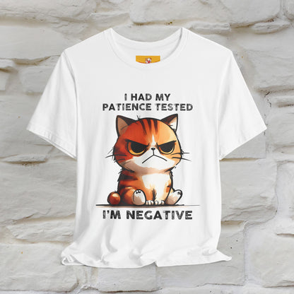 ''I Had My Patience Tested, I'm Negative''| CatT-Shirt | Nunu&Miao Studio