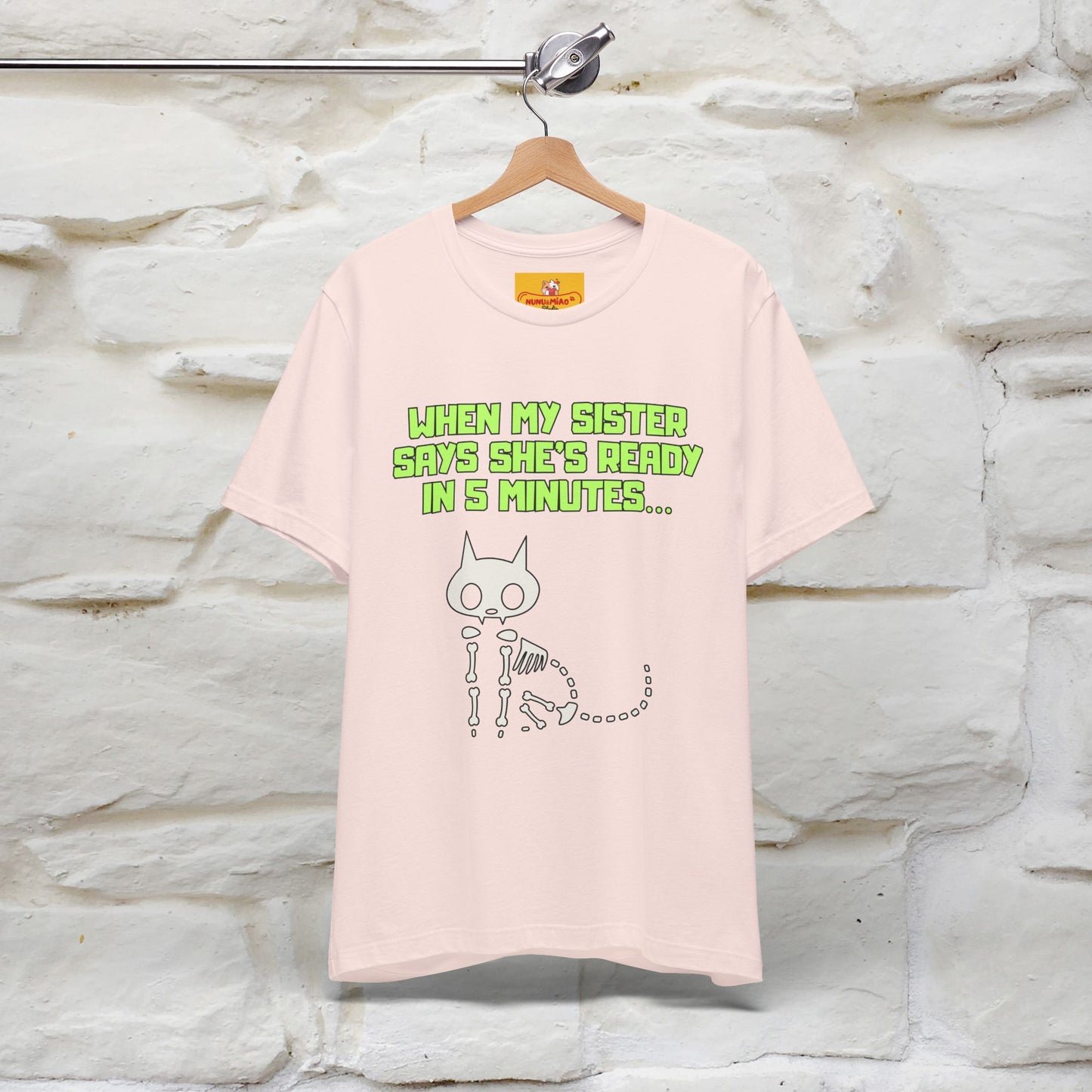 “When my sister says she’s ready in 5 minutes…” | Cat T-Shirt | Nunu&Miao Studio