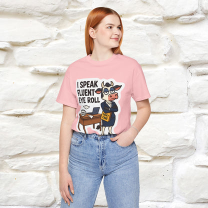 ''I Speak Fluent Eye Roll ''|  Sarcastic Cat T-Shirt | Nunu&Miao Studio