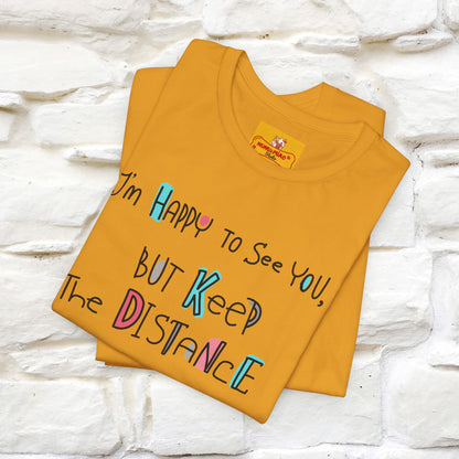 "I'M Happy To See You But Keep The Distance" Cat T-Shirt | Nunu&Miao Studio - Nunu&Miao Studio