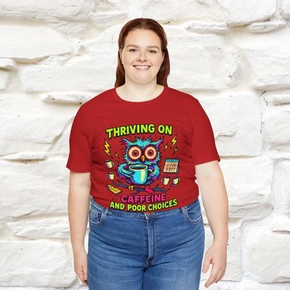 ''Thriving On Caffeine And Poor Choices''|  Sarcastic Cat T-Shirt | Nunu&Miao Studio