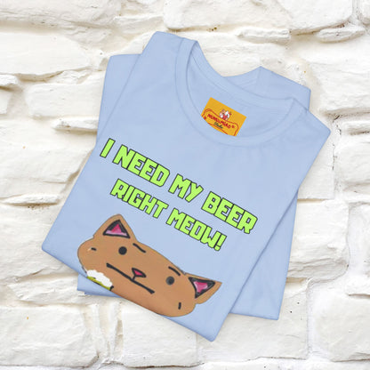 "I Need My Beer Right Meow!" Cat  T-shirt |Nunu&Miao Studio - Nunu&Miao Studio